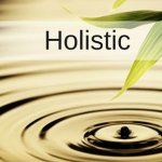 Holistic Thought – How Do You Deal with Challenges?