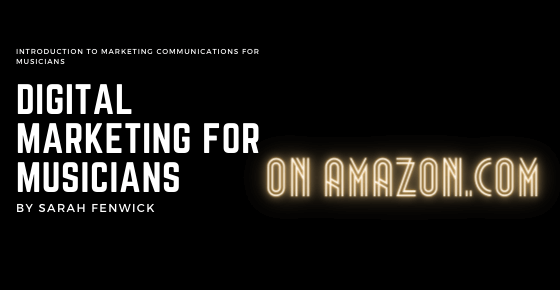 Digital Marketing for Musicians – New E-Book
